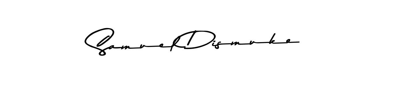 Samuel Dismuke stylish signature style. Best Handwritten Sign (Asem Kandis PERSONAL USE) for my name. Handwritten Signature Collection Ideas for my name Samuel Dismuke. Samuel Dismuke signature style 9 images and pictures png