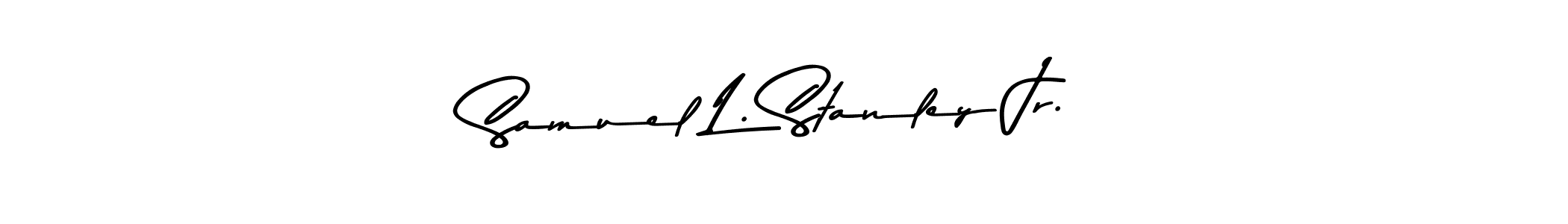 if you are searching for the best signature style for your name Samuel L. Stanley Jr.. so please give up your signature search. here we have designed multiple signature styles  using Asem Kandis PERSONAL USE. Samuel L. Stanley Jr. signature style 9 images and pictures png