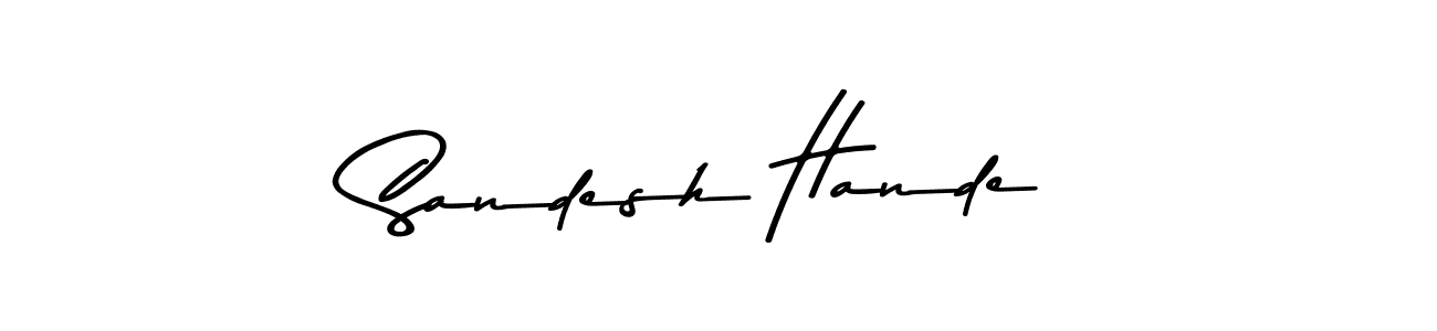 You should practise on your own different ways (Asem Kandis PERSONAL USE) to write your name (Sandesh Hande) in signature. don't let someone else do it for you. Sandesh Hande signature style 9 images and pictures png