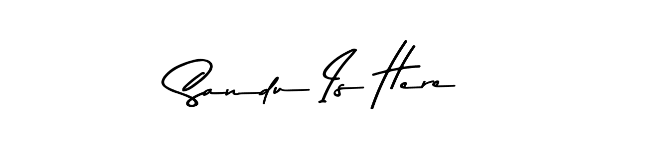 Create a beautiful signature design for name Sandu Is Here. With this signature (Asem Kandis PERSONAL USE) fonts, you can make a handwritten signature for free. Sandu Is Here signature style 9 images and pictures png