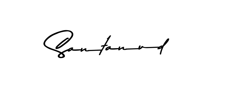 Make a beautiful signature design for name Santanud. With this signature (Asem Kandis PERSONAL USE) style, you can create a handwritten signature for free. Santanud signature style 9 images and pictures png