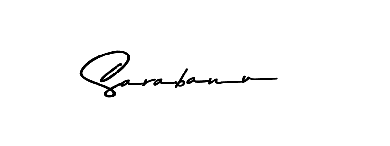 Create a beautiful signature design for name Sarabanu. With this signature (Asem Kandis PERSONAL USE) fonts, you can make a handwritten signature for free. Sarabanu signature style 9 images and pictures png