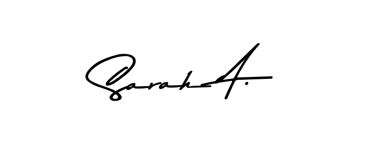 Sarah A. stylish signature style. Best Handwritten Sign (Asem Kandis PERSONAL USE) for my name. Handwritten Signature Collection Ideas for my name Sarah A.. Sarah A. signature style 9 images and pictures png