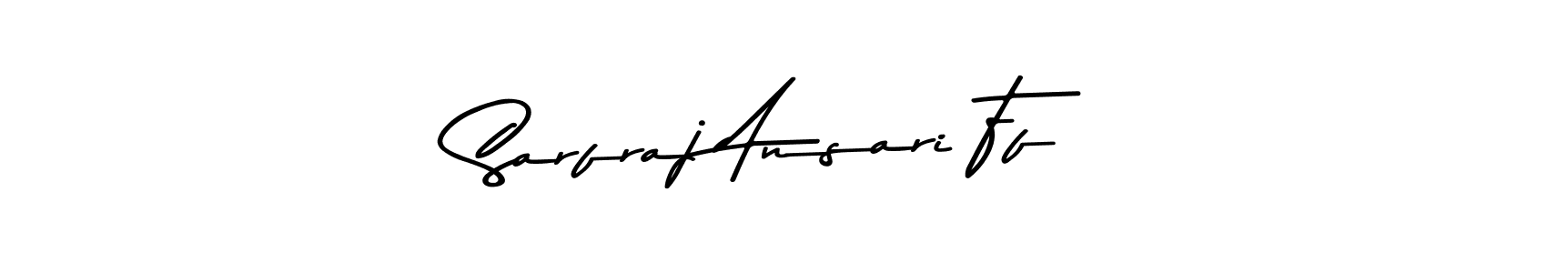 Design your own signature with our free online signature maker. With this signature software, you can create a handwritten (Asem Kandis PERSONAL USE) signature for name Sarfraj Ansari Ff. Sarfraj Ansari Ff signature style 9 images and pictures png