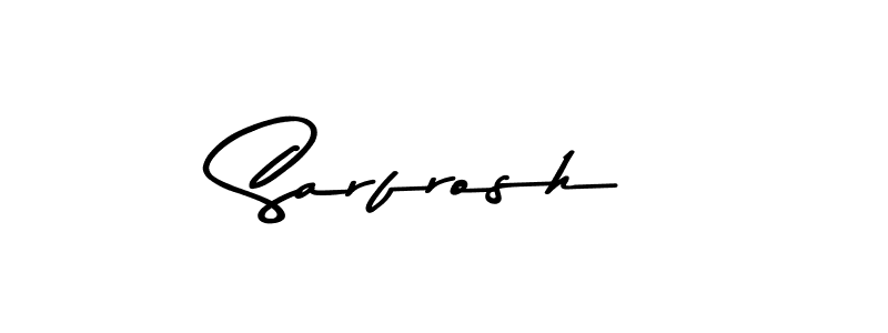Also we have Sarfrosh name is the best signature style. Create professional handwritten signature collection using Asem Kandis PERSONAL USE autograph style. Sarfrosh signature style 9 images and pictures png