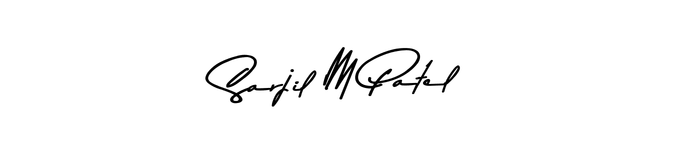 Make a beautiful signature design for name Sarjil M Patel. With this signature (Asem Kandis PERSONAL USE) style, you can create a handwritten signature for free. Sarjil M Patel signature style 9 images and pictures png