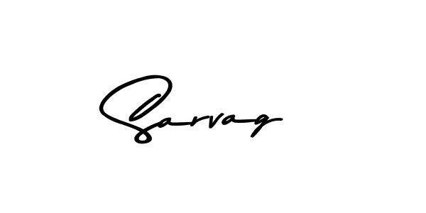 Make a beautiful signature design for name Sarvag. With this signature (Asem Kandis PERSONAL USE) style, you can create a handwritten signature for free. Sarvag signature style 9 images and pictures png