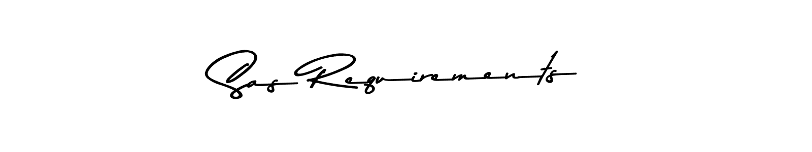 Check out images of Autograph of Sas Requirements name. Actor Sas Requirements Signature Style. Asem Kandis PERSONAL USE is a professional sign style online. Sas Requirements signature style 9 images and pictures png