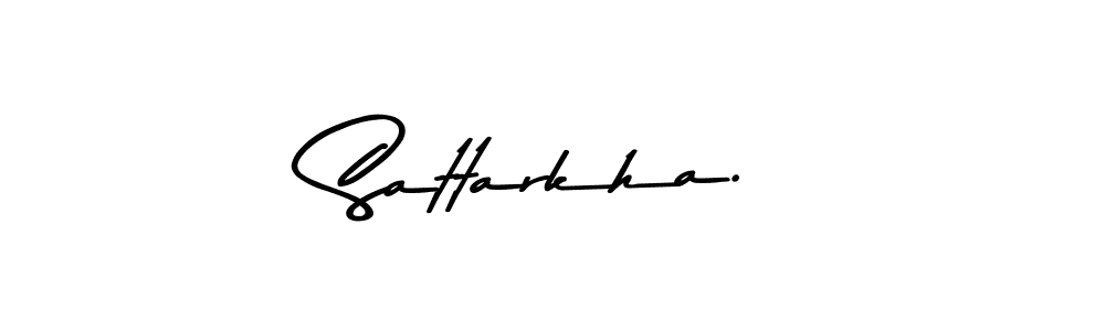 Sattarkha. stylish signature style. Best Handwritten Sign (Asem Kandis PERSONAL USE) for my name. Handwritten Signature Collection Ideas for my name Sattarkha.. Sattarkha. signature style 9 images and pictures png