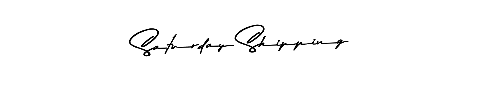 Make a beautiful signature design for name Saturday Shipping. With this signature (Asem Kandis PERSONAL USE) style, you can create a handwritten signature for free. Saturday Shipping signature style 9 images and pictures png