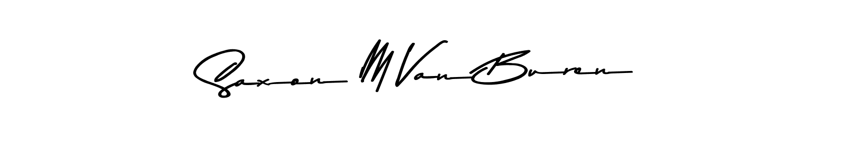 Use a signature maker to create a handwritten signature online. With this signature software, you can design (Asem Kandis PERSONAL USE) your own signature for name Saxon M Van Buren. Saxon M Van Buren signature style 9 images and pictures png