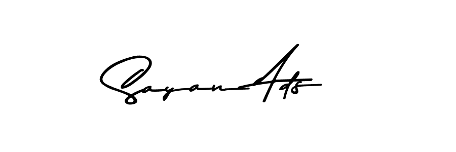 Make a short Sayan Ads signature style. Manage your documents anywhere anytime using Asem Kandis PERSONAL USE. Create and add eSignatures, submit forms, share and send files easily. Sayan Ads signature style 9 images and pictures png