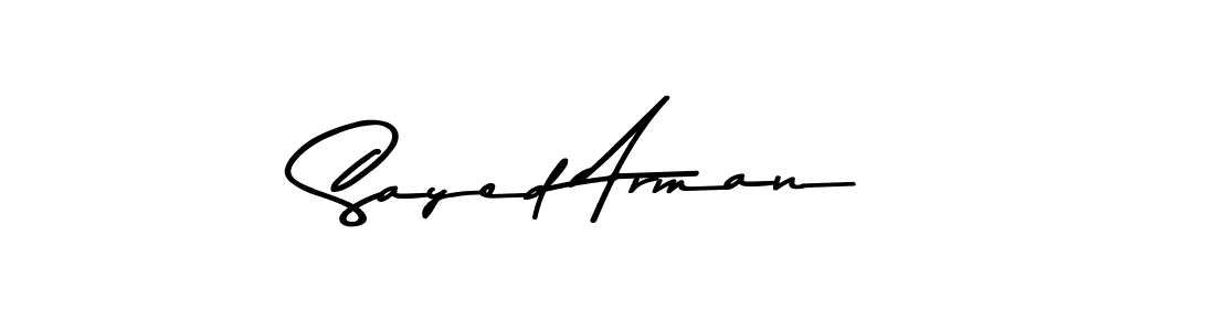 Make a short Sayed Arman signature style. Manage your documents anywhere anytime using Asem Kandis PERSONAL USE. Create and add eSignatures, submit forms, share and send files easily. Sayed Arman signature style 9 images and pictures png