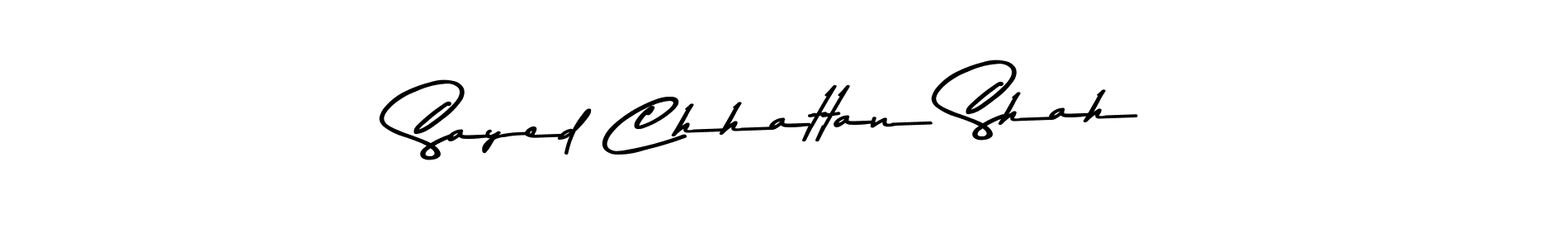 Create a beautiful signature design for name Sayed Chhattan Shah. With this signature (Asem Kandis PERSONAL USE) fonts, you can make a handwritten signature for free. Sayed Chhattan Shah signature style 9 images and pictures png