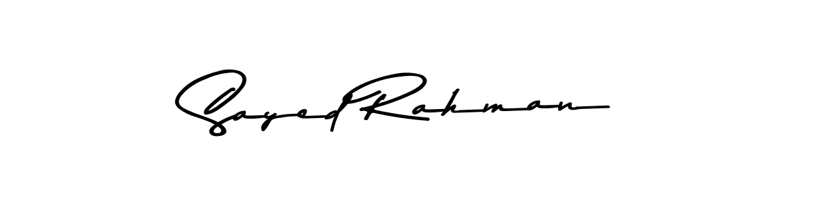 Design your own signature with our free online signature maker. With this signature software, you can create a handwritten (Asem Kandis PERSONAL USE) signature for name Sayed Rahman. Sayed Rahman signature style 9 images and pictures png