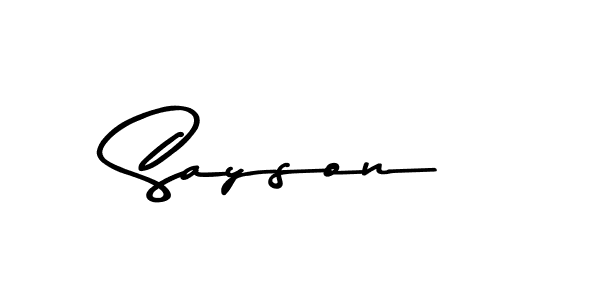 How to make Sayson name signature. Use Asem Kandis PERSONAL USE style for creating short signs online. This is the latest handwritten sign. Sayson signature style 9 images and pictures png