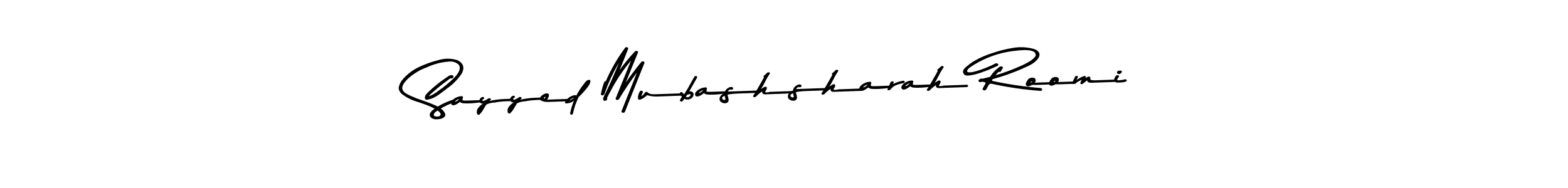 Make a beautiful signature design for name Sayyed Mubashsharah Roomi. Use this online signature maker to create a handwritten signature for free. Sayyed Mubashsharah Roomi signature style 9 images and pictures png