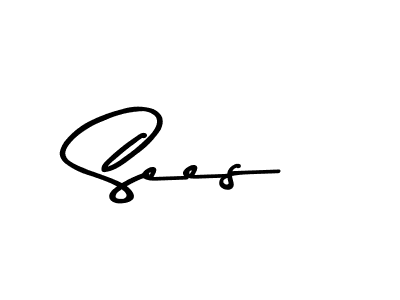 Make a beautiful signature design for name Sees. With this signature (Asem Kandis PERSONAL USE) style, you can create a handwritten signature for free. Sees signature style 9 images and pictures png