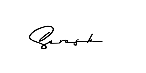 Design your own signature with our free online signature maker. With this signature software, you can create a handwritten (Asem Kandis PERSONAL USE) signature for name Seresh. Seresh signature style 9 images and pictures png