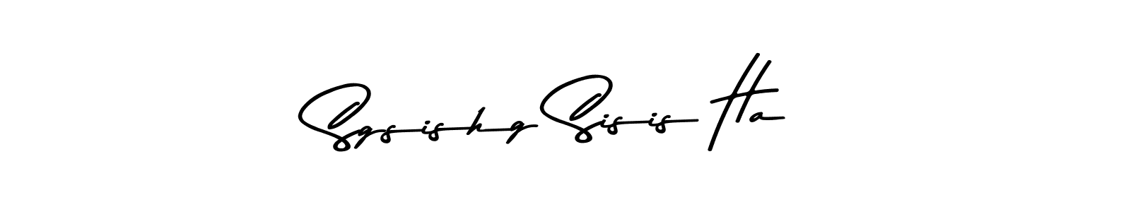 Here are the top 10 professional signature styles for the name Sgsishg Sisis Ha. These are the best autograph styles you can use for your name. Sgsishg Sisis Ha signature style 9 images and pictures png