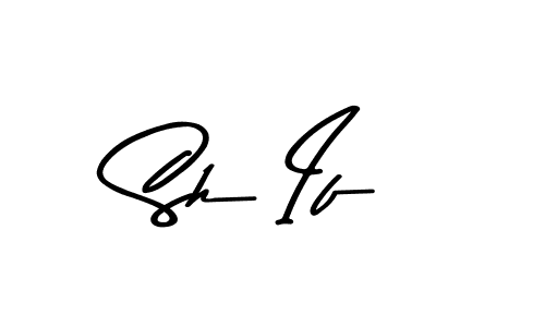 Sh If stylish signature style. Best Handwritten Sign (Asem Kandis PERSONAL USE) for my name. Handwritten Signature Collection Ideas for my name Sh If. Sh If signature style 9 images and pictures png