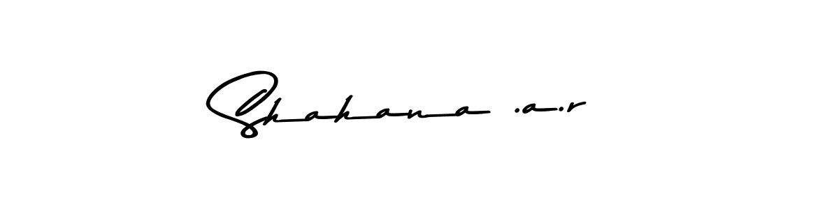 Shahana .a.r stylish signature style. Best Handwritten Sign (Asem Kandis PERSONAL USE) for my name. Handwritten Signature Collection Ideas for my name Shahana .a.r. Shahana .a.r signature style 9 images and pictures png