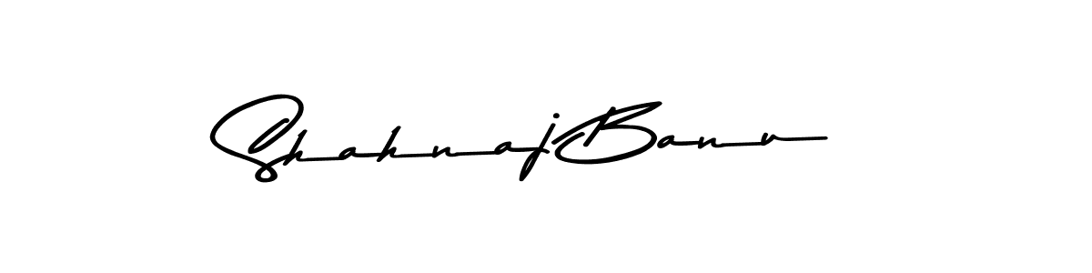 Design your own signature with our free online signature maker. With this signature software, you can create a handwritten (Asem Kandis PERSONAL USE) signature for name Shahnaj Banu. Shahnaj Banu signature style 9 images and pictures png