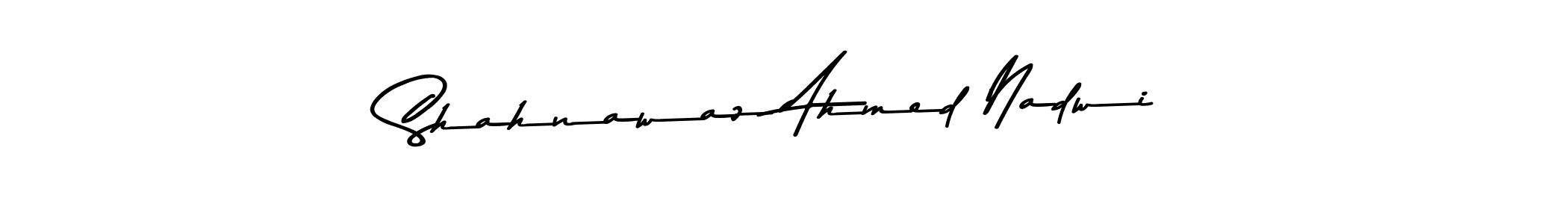 Make a beautiful signature design for name Shahnawaz Ahmed Nadwi. Use this online signature maker to create a handwritten signature for free. Shahnawaz Ahmed Nadwi signature style 9 images and pictures png