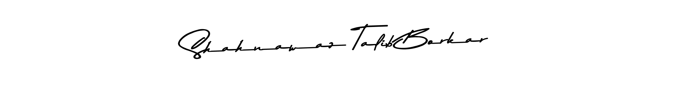 You should practise on your own different ways (Asem Kandis PERSONAL USE) to write your name (Shahnawaz Talib Borkar) in signature. don't let someone else do it for you. Shahnawaz Talib Borkar signature style 9 images and pictures png