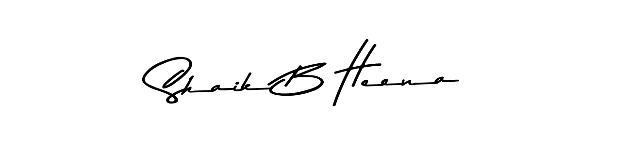 Create a beautiful signature design for name Shaik B Heena. With this signature (Asem Kandis PERSONAL USE) fonts, you can make a handwritten signature for free. Shaik B Heena signature style 9 images and pictures png