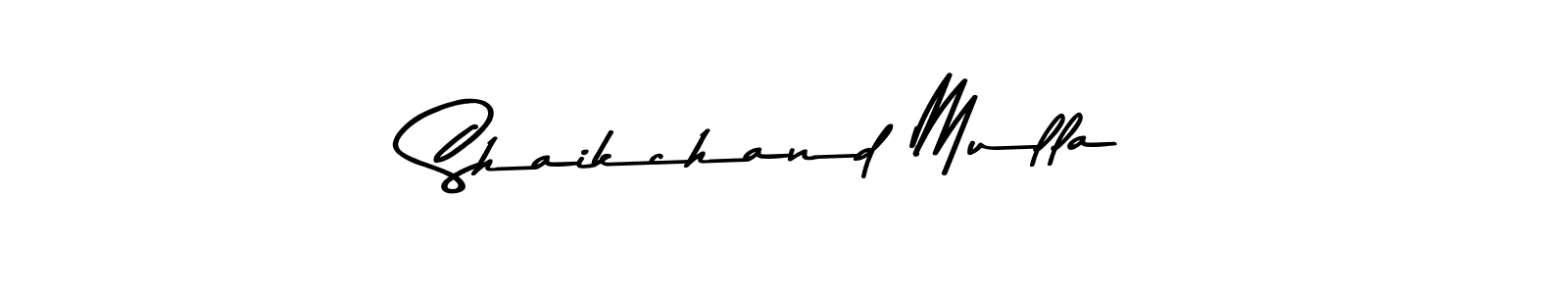 Once you've used our free online signature maker to create your best signature Asem Kandis PERSONAL USE style, it's time to enjoy all of the benefits that Shaikchand Mulla name signing documents. Shaikchand Mulla signature style 9 images and pictures png