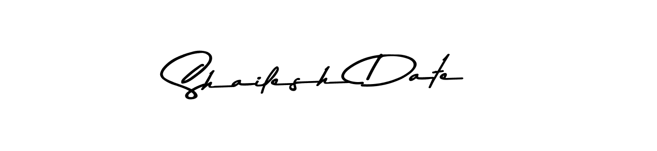 How to make Shailesh Date name signature. Use Asem Kandis PERSONAL USE style for creating short signs online. This is the latest handwritten sign. Shailesh Date signature style 9 images and pictures png