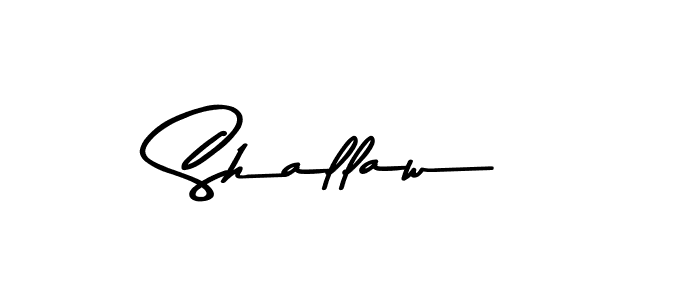 Make a beautiful signature design for name Shallaw. With this signature (Asem Kandis PERSONAL USE) style, you can create a handwritten signature for free. Shallaw signature style 9 images and pictures png