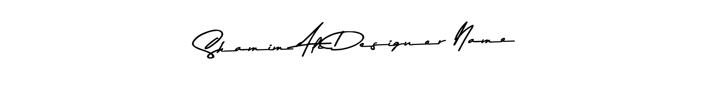 Design your own signature with our free online signature maker. With this signature software, you can create a handwritten (Asem Kandis PERSONAL USE) signature for name Shamim Ali Designer Name. Shamim Ali Designer Name signature style 9 images and pictures png