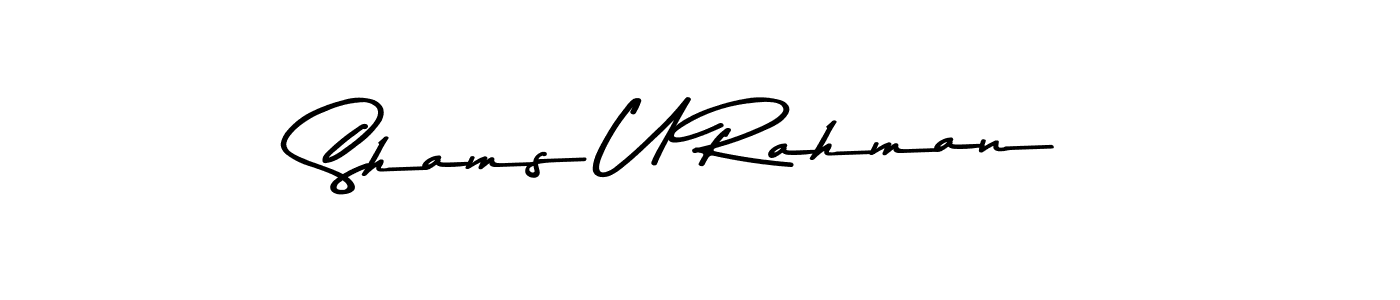 How to make Shams U Rahman signature? Asem Kandis PERSONAL USE is a professional autograph style. Create handwritten signature for Shams U Rahman name. Shams U Rahman signature style 9 images and pictures png