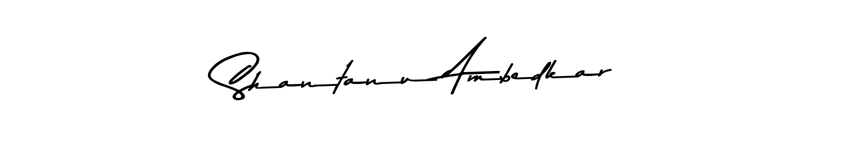 How to make Shantanu Ambedkar name signature. Use Asem Kandis PERSONAL USE style for creating short signs online. This is the latest handwritten sign. Shantanu Ambedkar signature style 9 images and pictures png