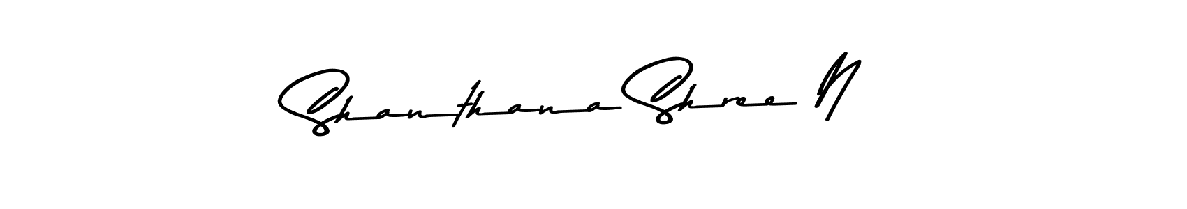 Design your own signature with our free online signature maker. With this signature software, you can create a handwritten (Asem Kandis PERSONAL USE) signature for name Shanthana Shree N. Shanthana Shree N signature style 9 images and pictures png