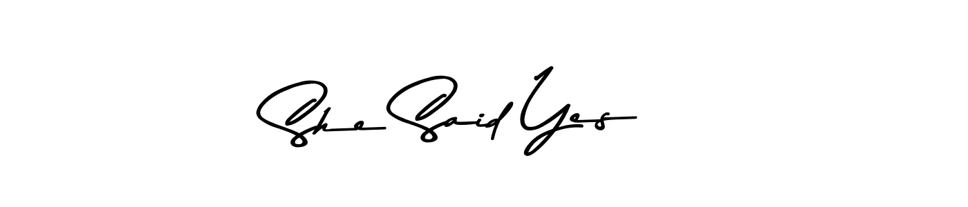 Make a beautiful signature design for name She Said Yes!!. Use this online signature maker to create a handwritten signature for free. She Said Yes!! signature style 9 images and pictures png