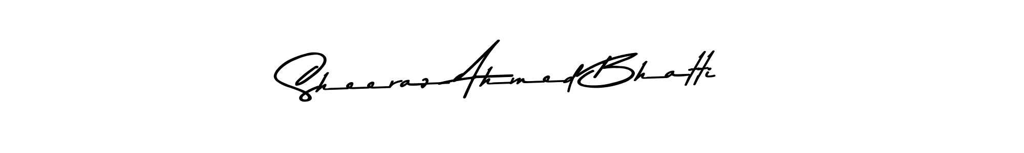 Use a signature maker to create a handwritten signature online. With this signature software, you can design (Asem Kandis PERSONAL USE) your own signature for name Sheeraz Ahmed Bhatti. Sheeraz Ahmed Bhatti signature style 9 images and pictures png