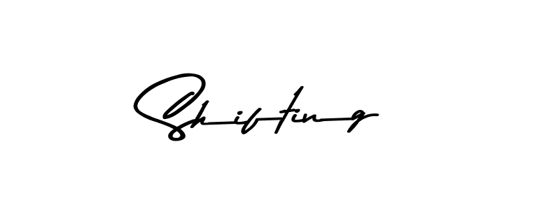 Design your own signature with our free online signature maker. With this signature software, you can create a handwritten (Asem Kandis PERSONAL USE) signature for name Shifting. Shifting signature style 9 images and pictures png