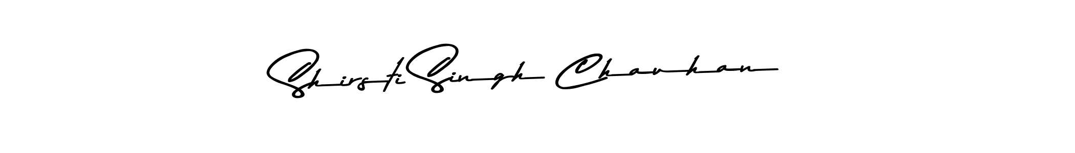 How to make Shirsti Singh Chauhan signature? Asem Kandis PERSONAL USE is a professional autograph style. Create handwritten signature for Shirsti Singh Chauhan name. Shirsti Singh Chauhan signature style 9 images and pictures png