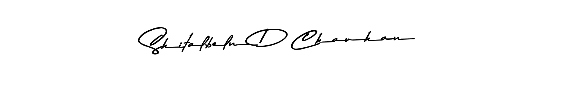 How to make Shitalbeln D Chauhan name signature. Use Asem Kandis PERSONAL USE style for creating short signs online. This is the latest handwritten sign. Shitalbeln D Chauhan signature style 9 images and pictures png