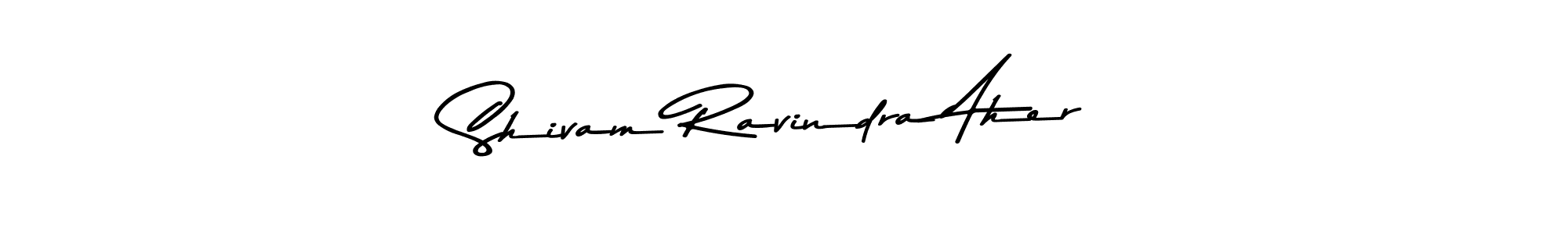 How to make Shivam Ravindra Aher name signature. Use Asem Kandis PERSONAL USE style for creating short signs online. This is the latest handwritten sign. Shivam Ravindra Aher signature style 9 images and pictures png