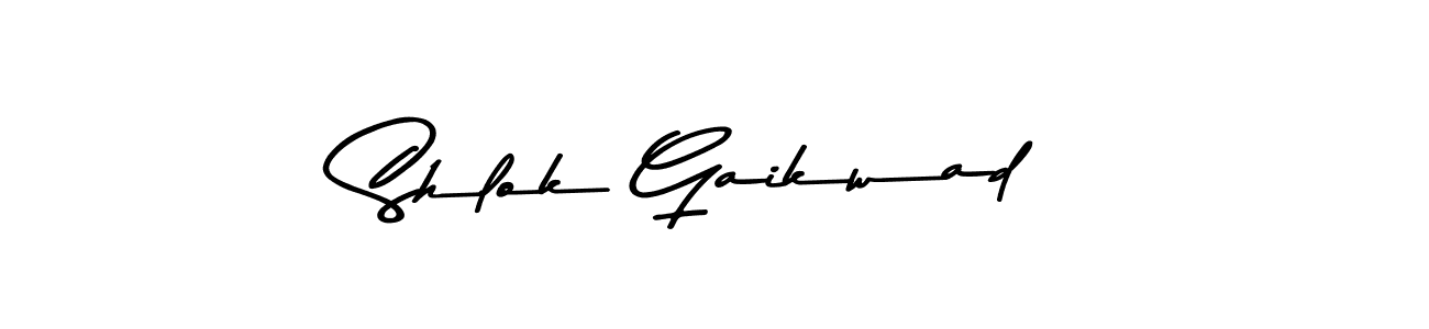 How to make Shlok Gaikwad name signature. Use Asem Kandis PERSONAL USE style for creating short signs online. This is the latest handwritten sign. Shlok Gaikwad signature style 9 images and pictures png