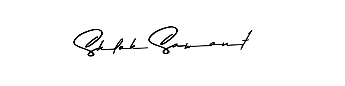 Design your own signature with our free online signature maker. With this signature software, you can create a handwritten (Asem Kandis PERSONAL USE) signature for name Shlok Sawant. Shlok Sawant signature style 9 images and pictures png