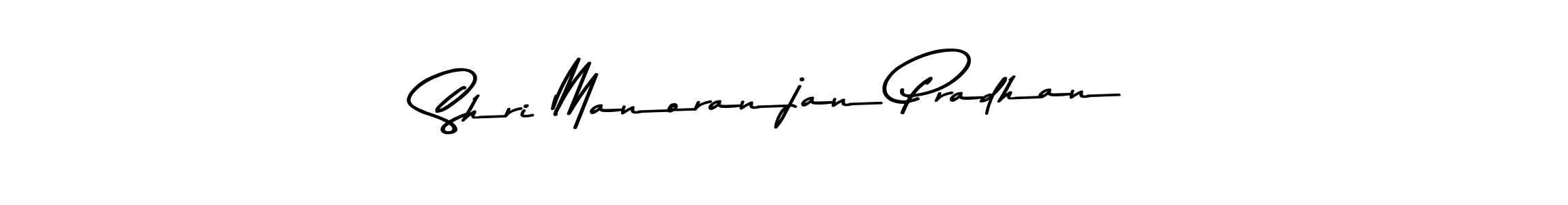 Use a signature maker to create a handwritten signature online. With this signature software, you can design (Asem Kandis PERSONAL USE) your own signature for name Shri Manoranjan Pradhan. Shri Manoranjan Pradhan signature style 9 images and pictures png
