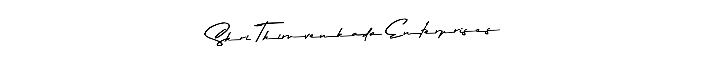 Design your own signature with our free online signature maker. With this signature software, you can create a handwritten (Asem Kandis PERSONAL USE) signature for name Shri Thiruvenkada Enterprises. Shri Thiruvenkada Enterprises signature style 9 images and pictures png