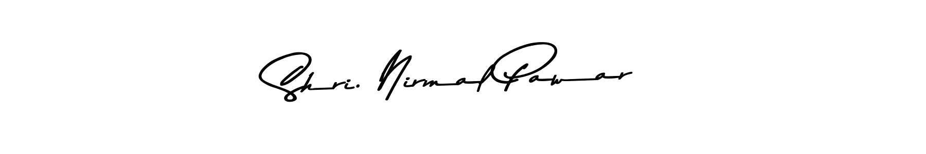 Design your own signature with our free online signature maker. With this signature software, you can create a handwritten (Asem Kandis PERSONAL USE) signature for name Shri. Nirmal Pawar. Shri. Nirmal Pawar signature style 9 images and pictures png