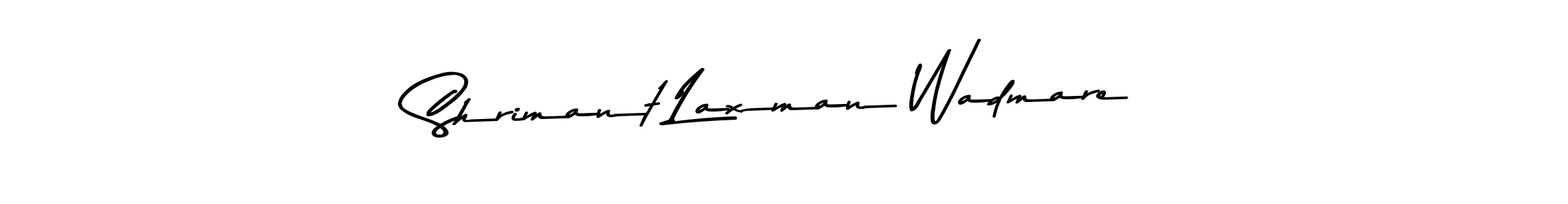 Shrimant Laxman Wadmare stylish signature style. Best Handwritten Sign (Asem Kandis PERSONAL USE) for my name. Handwritten Signature Collection Ideas for my name Shrimant Laxman Wadmare. Shrimant Laxman Wadmare signature style 9 images and pictures png