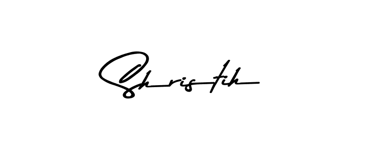 You should practise on your own different ways (Asem Kandis PERSONAL USE) to write your name (Shristih) in signature. don't let someone else do it for you. Shristih signature style 9 images and pictures png